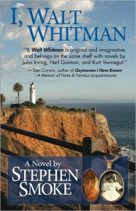 Title: I, Walt Whitman, Author: Stephen Smoke