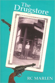 Title: The Drugstore, Author: RC Marlen