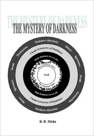 Title: The Mystery of Darkness, Author: B. R. Hicks