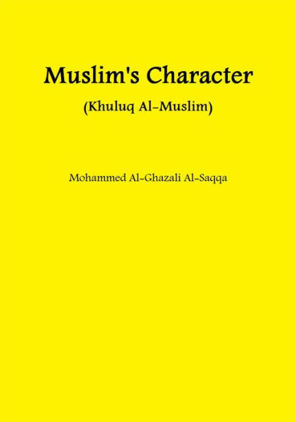 Muslim's Character (Khuluq Al-Muslim)