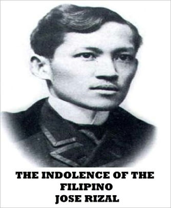 The Indolence of the Filipino by Jose Rizal | NOOK Book (eBook ...