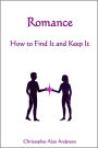 Romance - How to Find It and Keep It