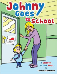 Title: Johnny Goes to School, Author: Carrie Bluemound