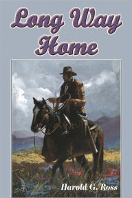 Title: Long Way Home, Author: Harold G. Ross