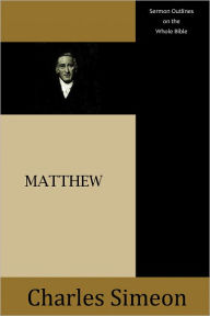 Title: Sermon Outlines on the Whole Bible: Matthew, Author: Bruce Gordon