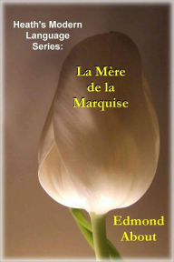 Title: LA MERÈ DE LA MARQUISE, Author: EDMOND ABOUT