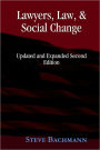 Lawyers, Law, and Social Change: Updated and Expanded Second Edition