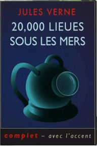 Title: 20,000 Lieues sous les Mers (20,000 Leagues Under the Sea), Author: Jules Verne