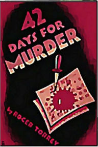 Title: 42 Days for Murder, Author: Roger Torrey
