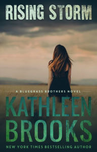 Title: Rising Storm (Bluegrass Brothers Series #2), Author: Kathleen Brooks