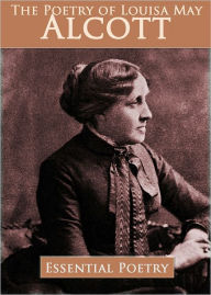 Title: The Poetry of Louisa May Alcott (Illustrated), Author: Louisa May Alcott