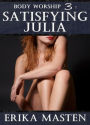 Body Worship 3: Satisfying Julia
