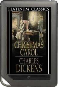 Title: NOOK EDITION - A Christmas Carol (Platinum Classics Series), Author: Charles Dickens