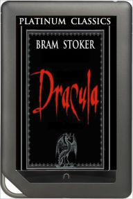 Title: NOOK EDITION - Dracula (Platinum Classics Series), Author: Bram Stoker