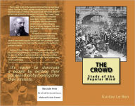 Title: The Crowd: Study of the Popular Mind, Author: Gustav le Bon