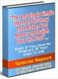 Title: The Amazingly Simple Internet Strategy, Author: The Amazingly Simple Internet Strategy