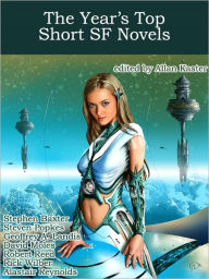Title: The Year's Top Short SF Novels, Author: Alastair Reynolds