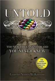 Title: UNTOLD: The Hurricane Katrina Story You Never New, Author: Lynette Wilkinson