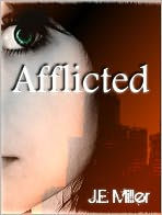 Title: Afflicted, Author: J. E. Miller