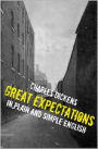 Great Expectations In Plain and Simple English (Includes Study Guide, Complete Unabridged Book, Historical Context, Biography, and Character Index)