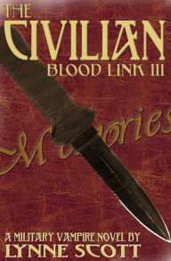 Title: Blood Link III: The Civilian, Author: Lynne Scott