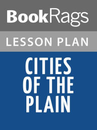 Title: Cities of the Plain Lesson Plans, Author: BookRags