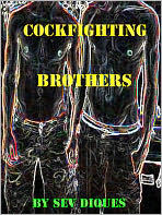 Title: Cockfighting Brothers, Author: Sev Diques