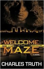 Title: Welcome to the Maze, Author: Charles Truth