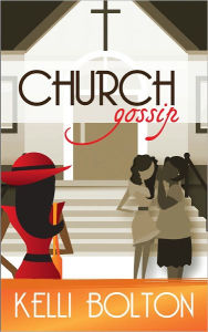 Title: Church Gossip, Author: Kelli Bolton