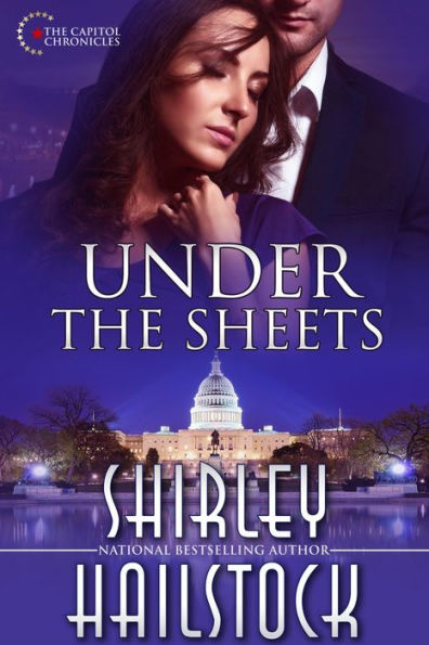 Under the Sheets (Capitol Chronicles - Book 1)