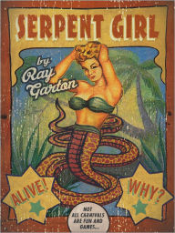 Title: Serpent Girl, Author: Ray Garton