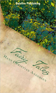 Title: Fairy Tales (Hans Christian Andersen Tales with Illustrations), Author: Hans Christian Andersen