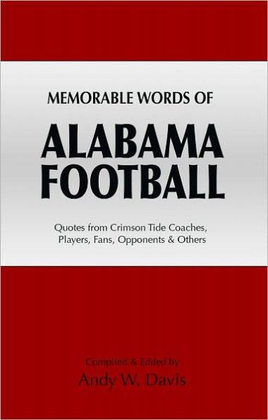 Memorable Words of Alabama Football