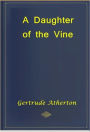 A Daughter of the Vine