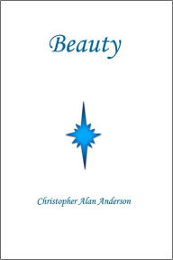 Title: Beauty, Author: Christopher Alan Anderson