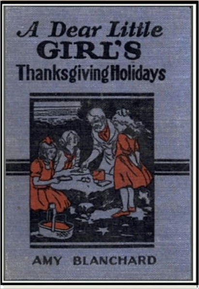 A Dear Little Girl's Thanksgiving Holidays