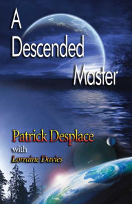 Title: A Descended Master, Author: Patrick Desplace