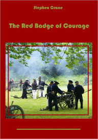 Title: The Red Badge of Courage (Illustrated), Author: Stephen Crane