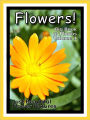 Just Flower Photos! Big Book of Flowers Photographs & Pictures, Vol. 1