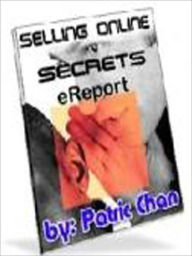 Title: Selling Online Secrets eReport, Author: Selling Online Secrets eReport