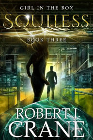 Title: Soulless, Author: Robert J. Crane