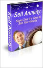 Sell Your Annuity: Discover When is it Time to Sell Your Annuity! AAA+++