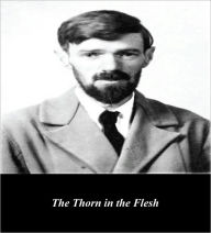 Title: The Thorn in the Flesh (Illustrated), Author: D. H. Lawrence