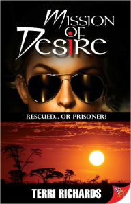 Title: Mission of Desire, Author: Terri Richards