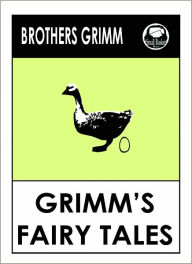 Title: GRIMM'S COMPLETE FAIRY TALES (Complete Collection by Brothers Grimm), Author: Brothers Grimm
