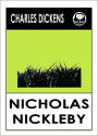 Charles Dickens NICHOLAS NICKLEBY by Charles Dickens, Dickens NICHOLAS NICKLEBY ( Charles Dickens Complete Works Collection of Novels -- Novel # 19) World Wide Best Seller