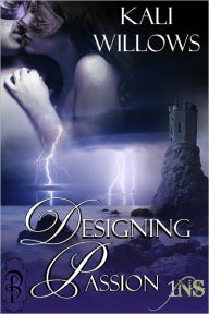 Title: Designing Passion, Author: Kali Willows