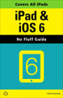 iPad & iOS 6 (No Fluff Guide)
