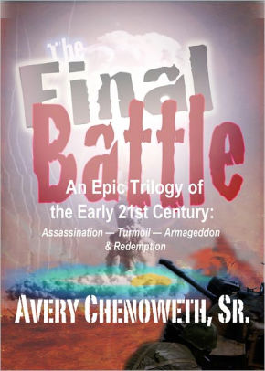 The Final Battle An Epic Trilogy At The Beginning Of The 21st Centurynook Book - 