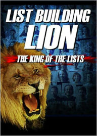 Title: List Building Lion: Discover How You Can Become The King Of The Lists! You Can Get Hundreds- Even Thousands- Of Subscribers in Days! (Brand New) AAA+++, Author: BDP